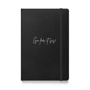 Go For It Sis Hardcover Journal
